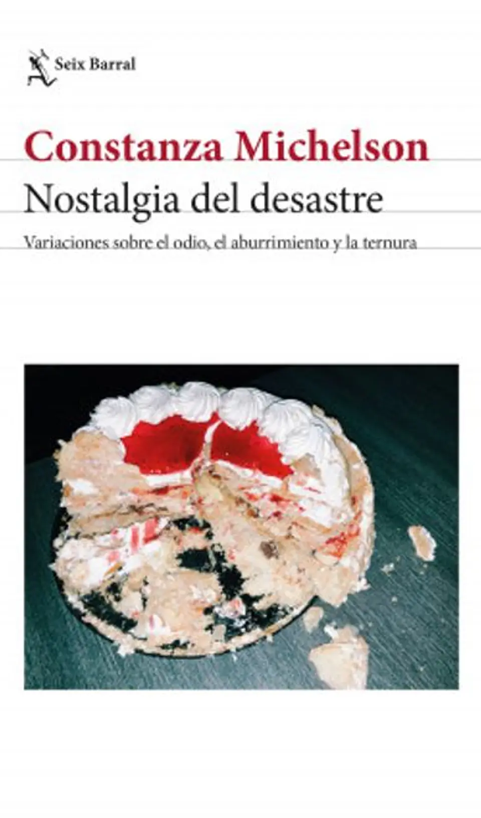NOSTALGIA DEL DESASTRE 1