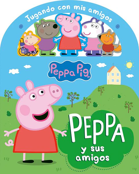 PEPPA Y SUS AMIGOS