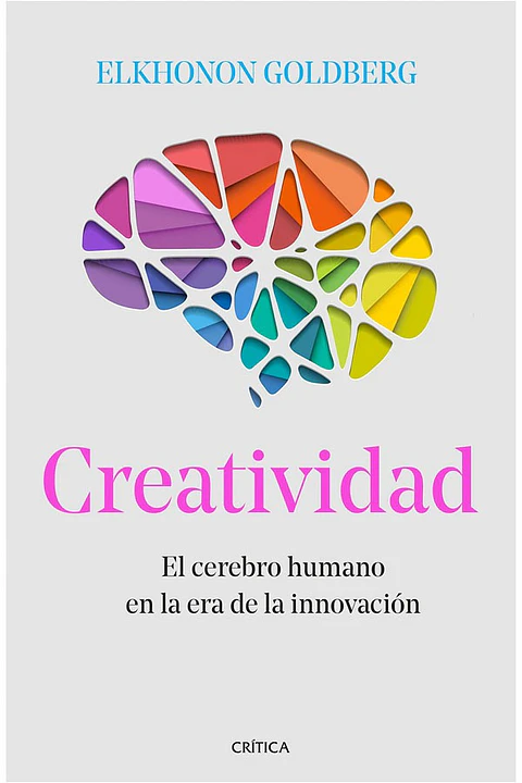 CREATIVIDAD EL CEREBRO HUMANO EN LA ERA DE LA INNOVACION