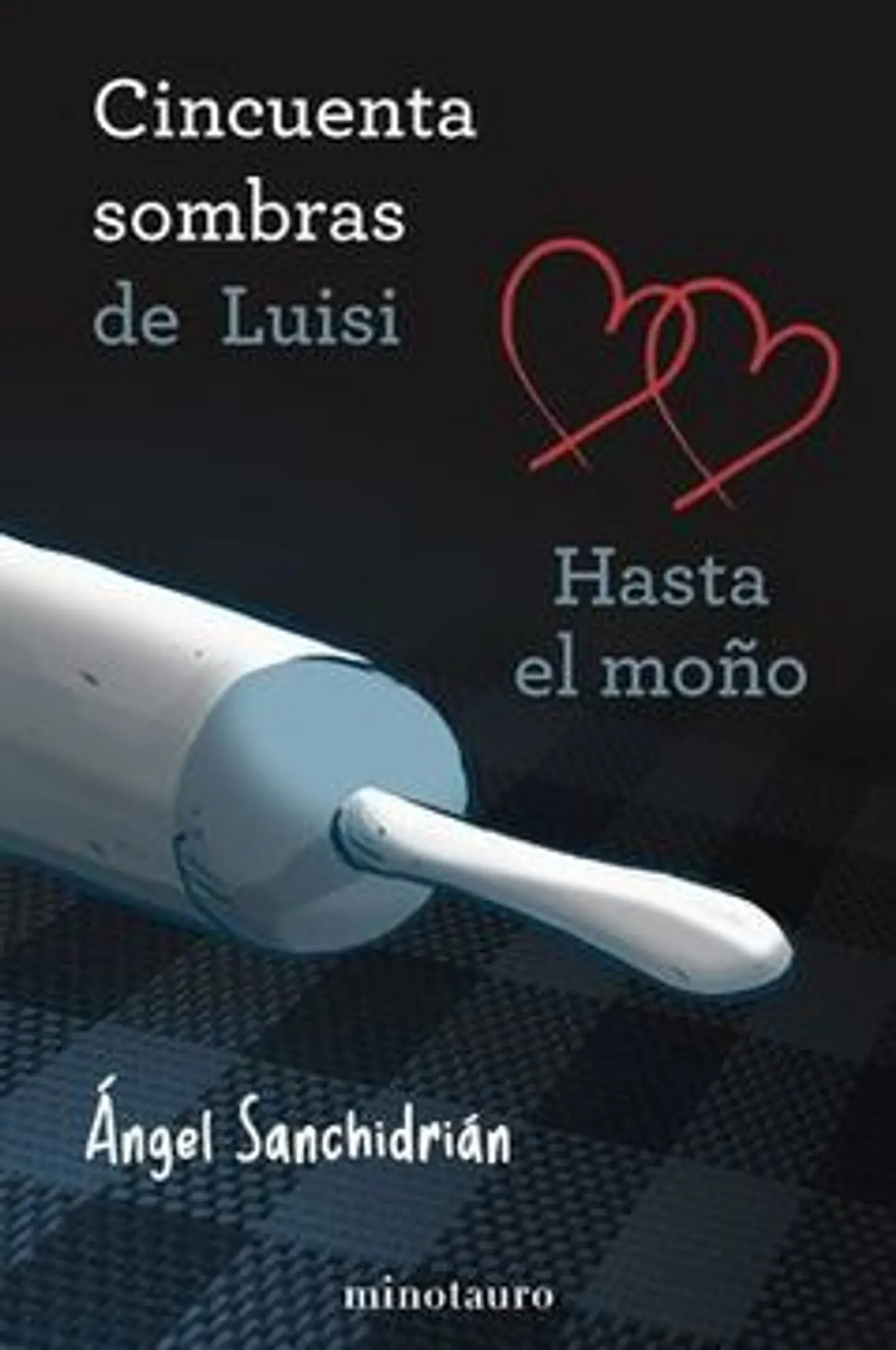 50 SOMBRAS DE LUISI HASTA EL MOÑO 1