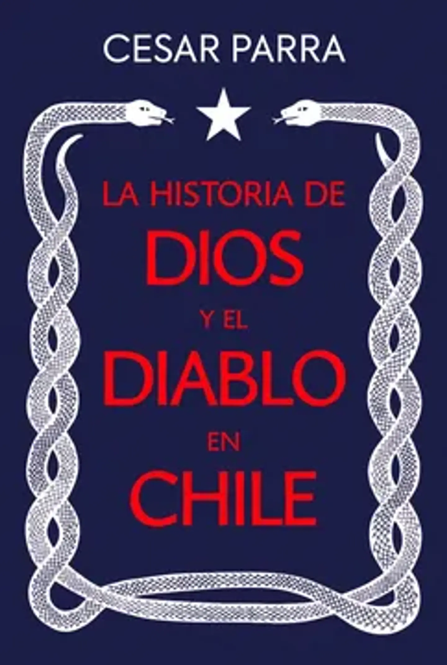 LA HISTORIA DE DIOS Y EL DIABLO EN CHILE 1