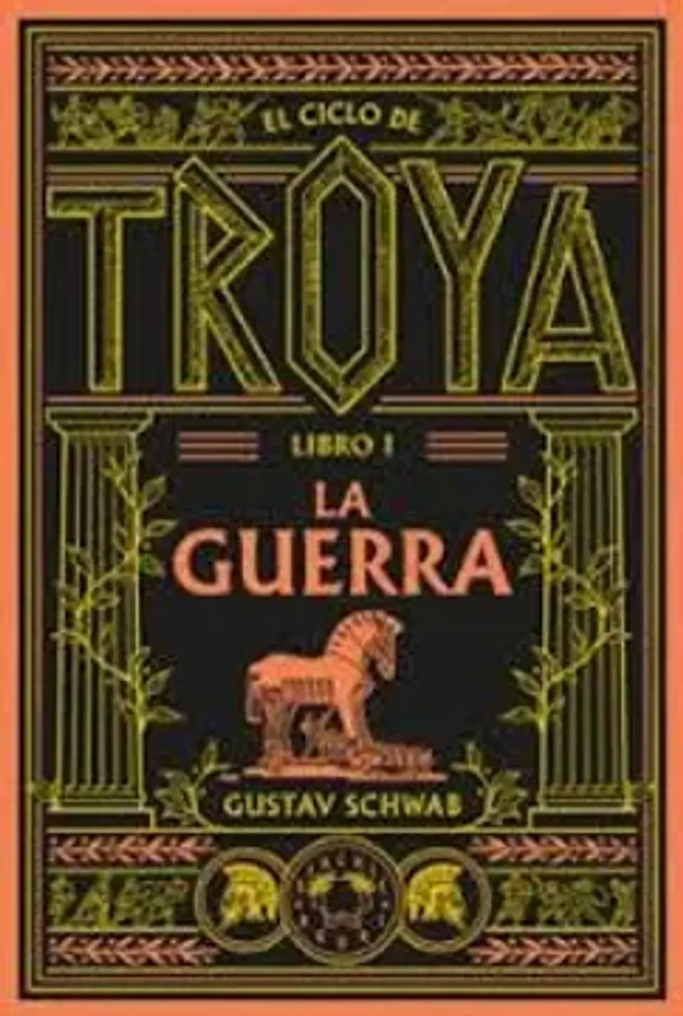 LA GUERRA (EL CICLO DE TROYA 1) 1