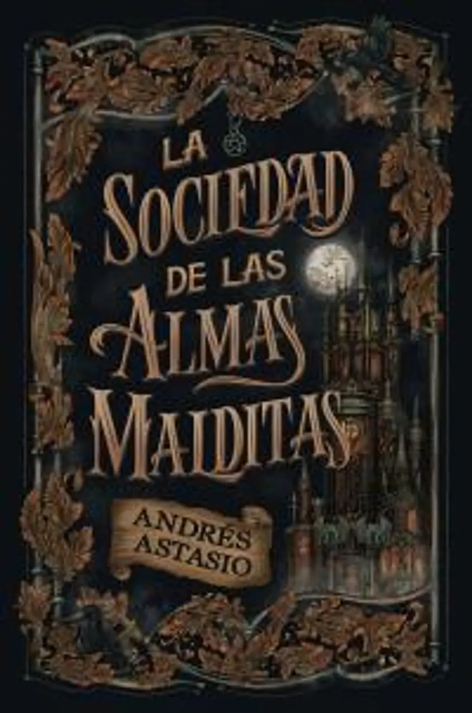 LA SOCIEDAD DE LAS ALMAS MALDITAS 1