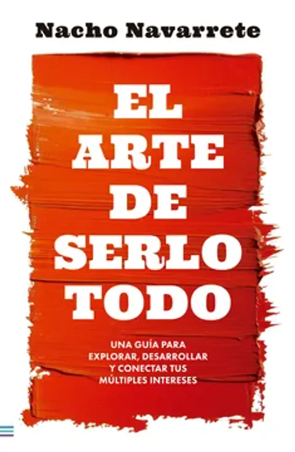 EL ARTE DE SERLO TODO 1