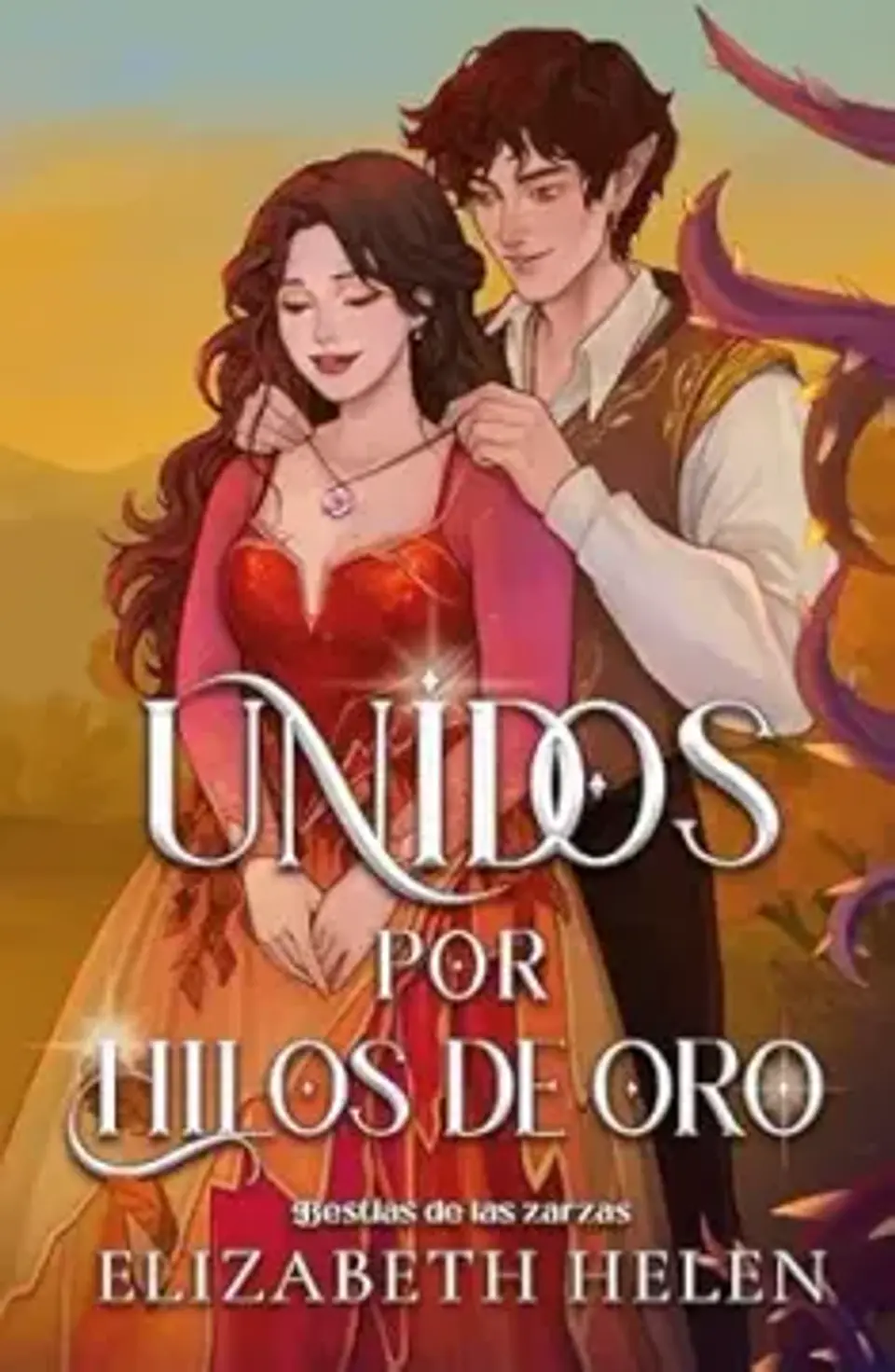 UNIDOS POR HILOS DE ORO (BESTIAS DE LAS ZARZAS) 1