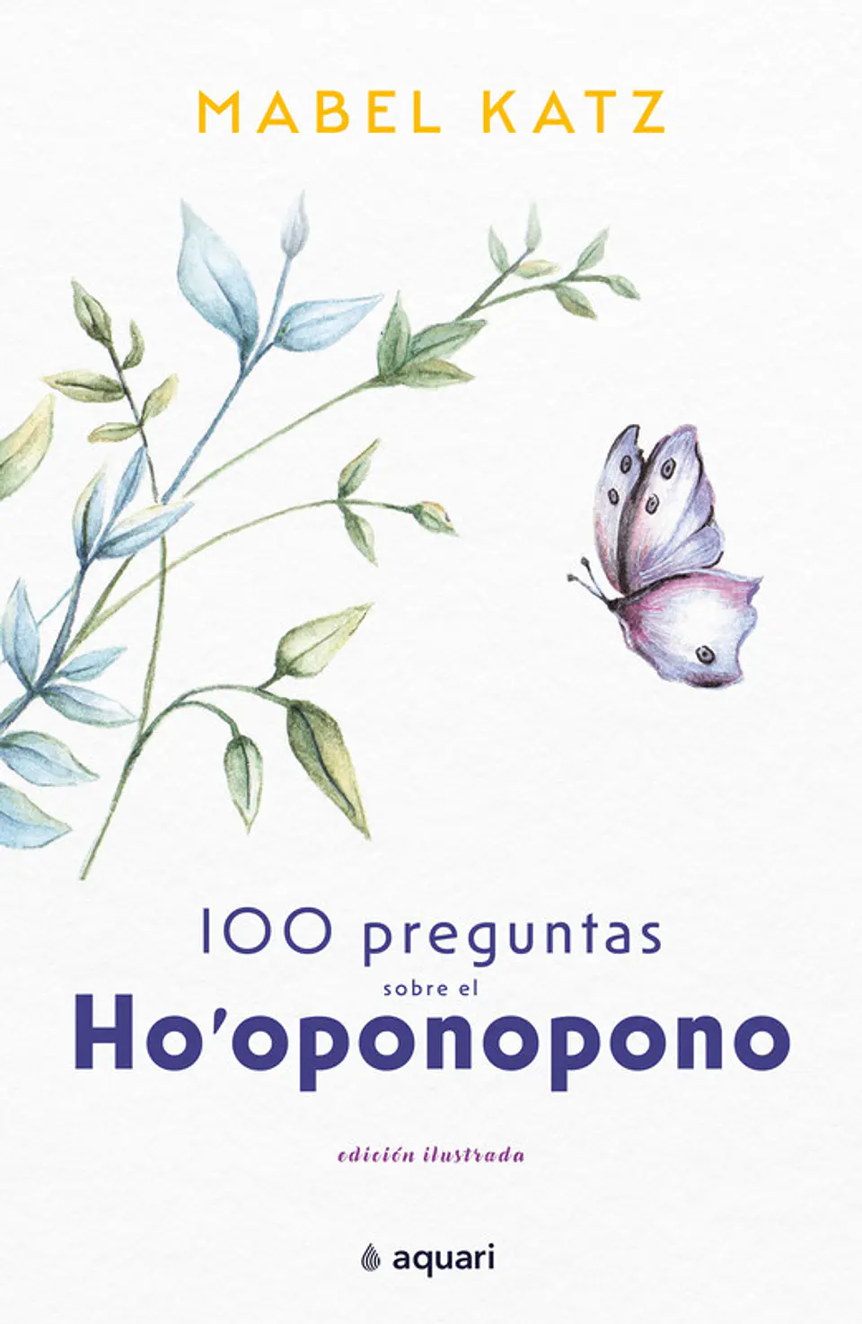 CIEN PREGUNTAS SOBRE EL HOPONOPONO 1