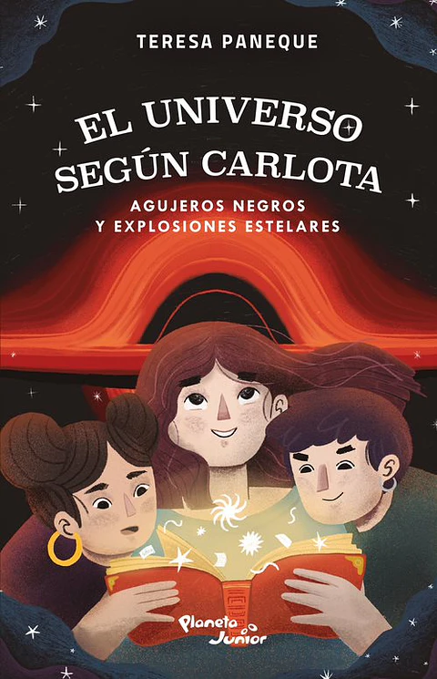 EL UNIVERSO SEGUN CARLOTA AGUJEROS NEGROS Y EXPLOSIONES ESTELARES