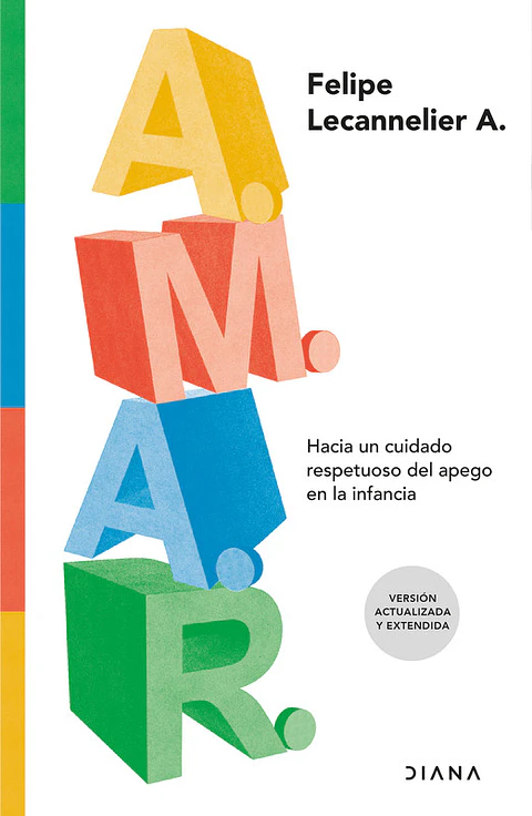 AMAR (HACIA UN CUIDADO RESPETUOSO DEL APEGO EN LA INFANCIA)