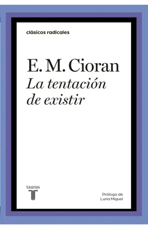 LA TENTACION DE EXISTIR