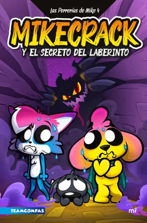 LAS PERRERIAS DE MIKE 4 MIKECRACK Y EL SECRETO DEL LABERINTO
