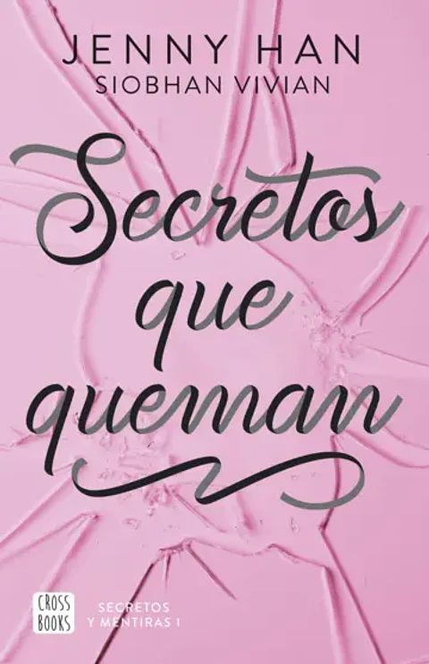 SECRETOS QUE QUEMAN SAGA SECRETOS Y MENTIRAS 1