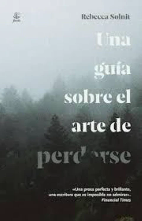 UNA GUIA SOBRE EL ARTE DE PERDERSE