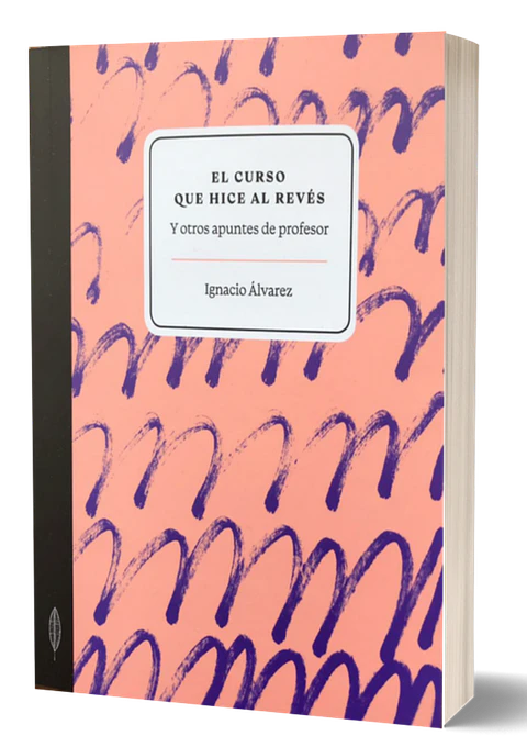 EL CURSO QUE HICE AL REVES