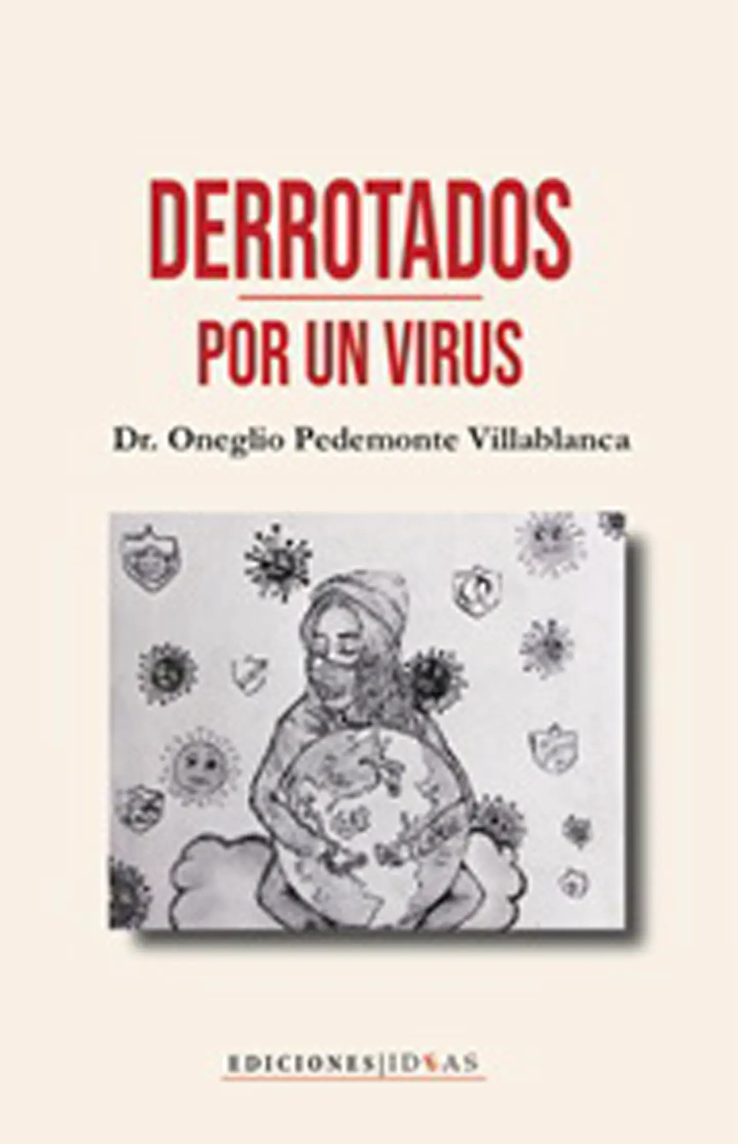 DERROTADOS POR UN VIRUS 1