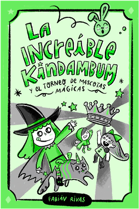 LA INCREIBLE KINDAMBUM Y EL TORNEO DE MASCOTAS MAGICAS