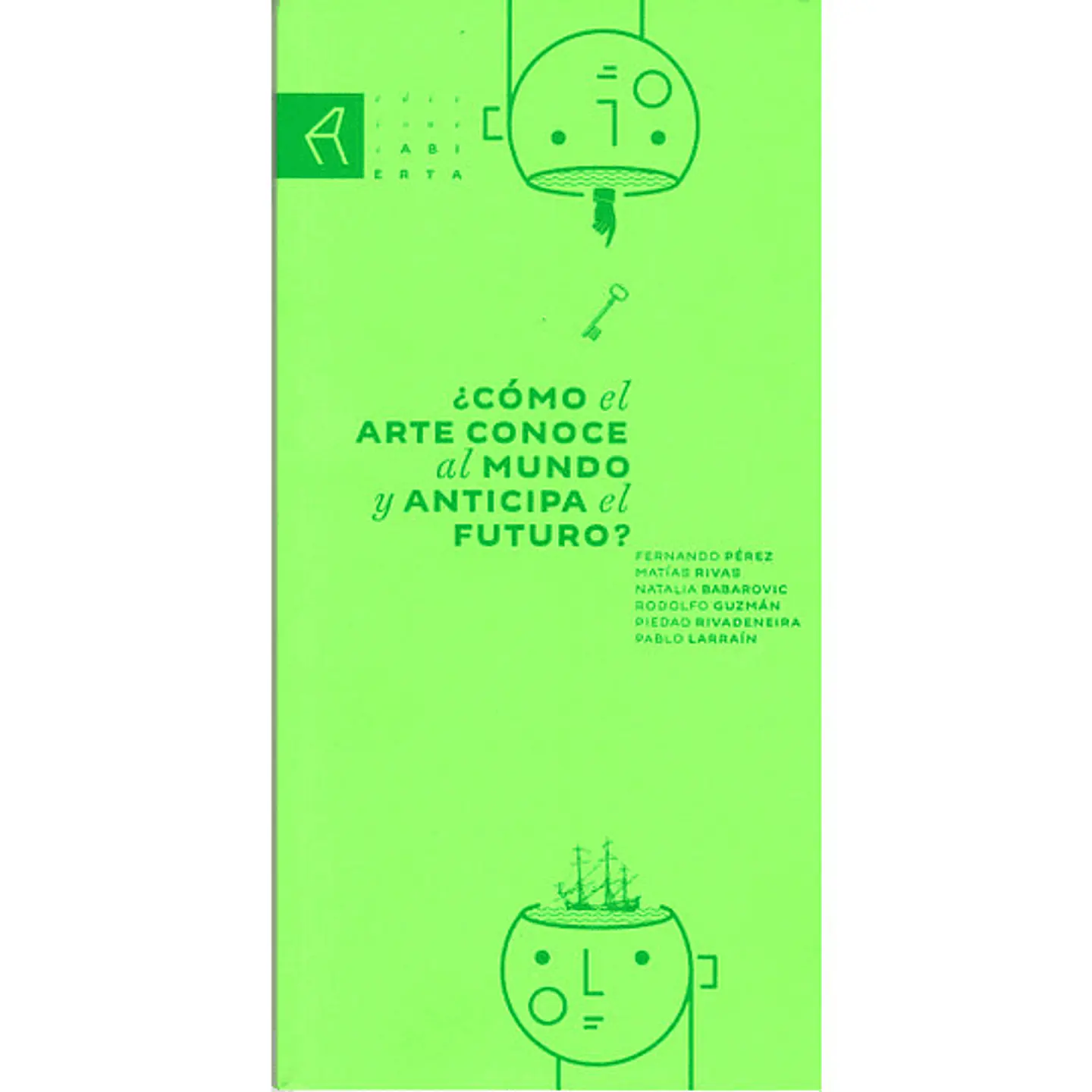 COMO EL ARTE CONOCE AL MUNDO Y ANTICIPA EL FUTURO 1