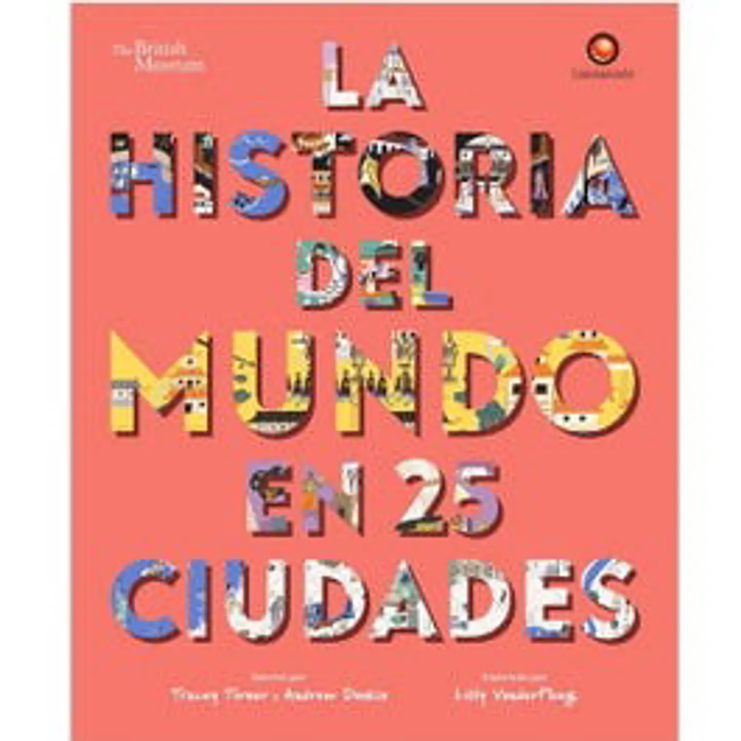 LA HISTORIA DEL MUNDO EN 25 CIUDADES 1