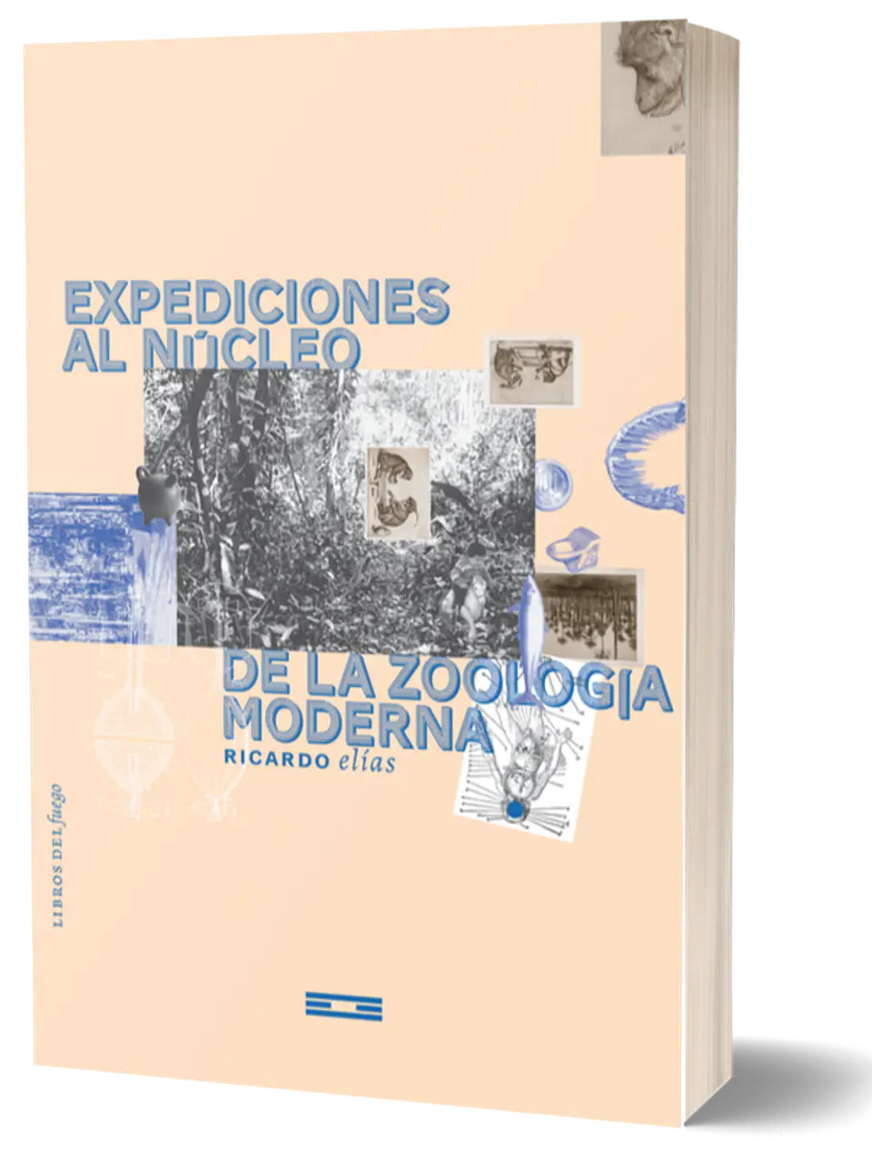 EXPEDICIONES AL NUCLEO DE LA ZOOLOGIA MODERNA 1