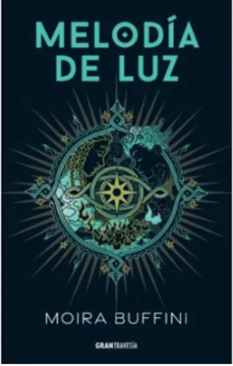 MELODIA DE LUZ TRILOGIA DE LA ANTORCHA 1