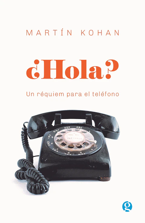 HOLA (UN REQUIEM PARA EL TELOFONO)