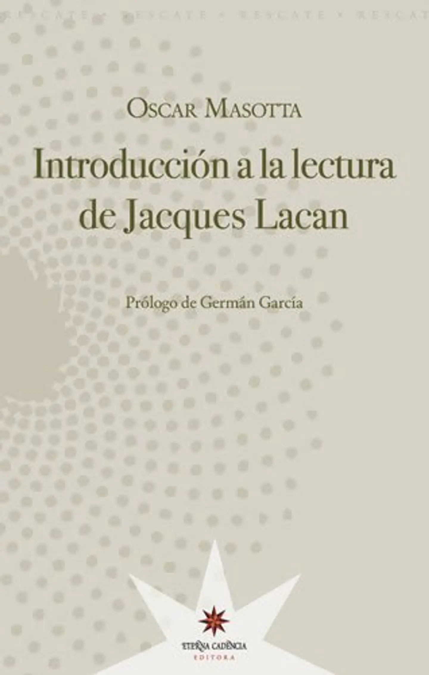 INTRODUCCION A LA LECTURA DE JACQUES LACAN 1