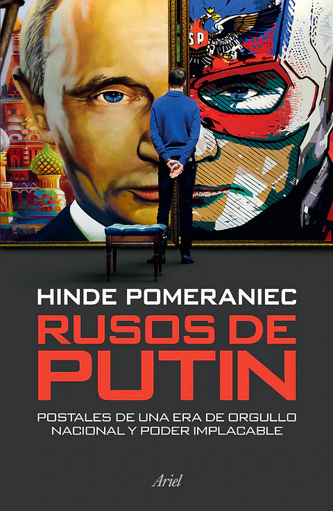 RUSOS DE PUTIN POSTALES DE UNA ERA DE ORGULLO NACIONAL Y PODER IMPLACABLE