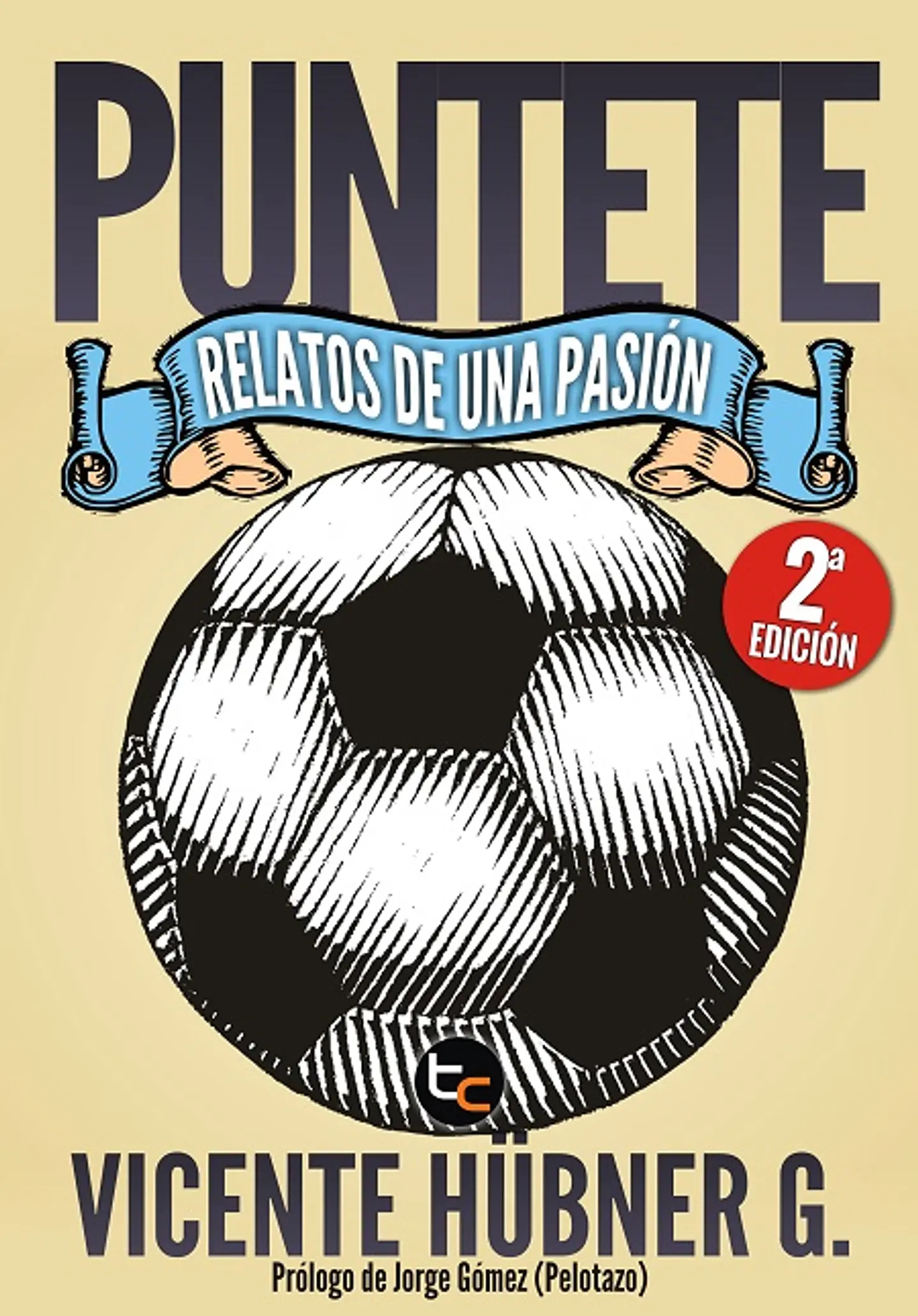 PUNTETE (RELATOS DE UNA PASION) 1