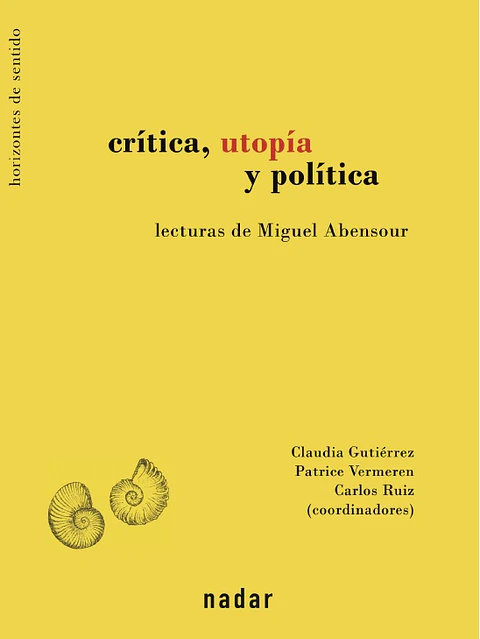 CRITICA UTOPIA Y POLITICA