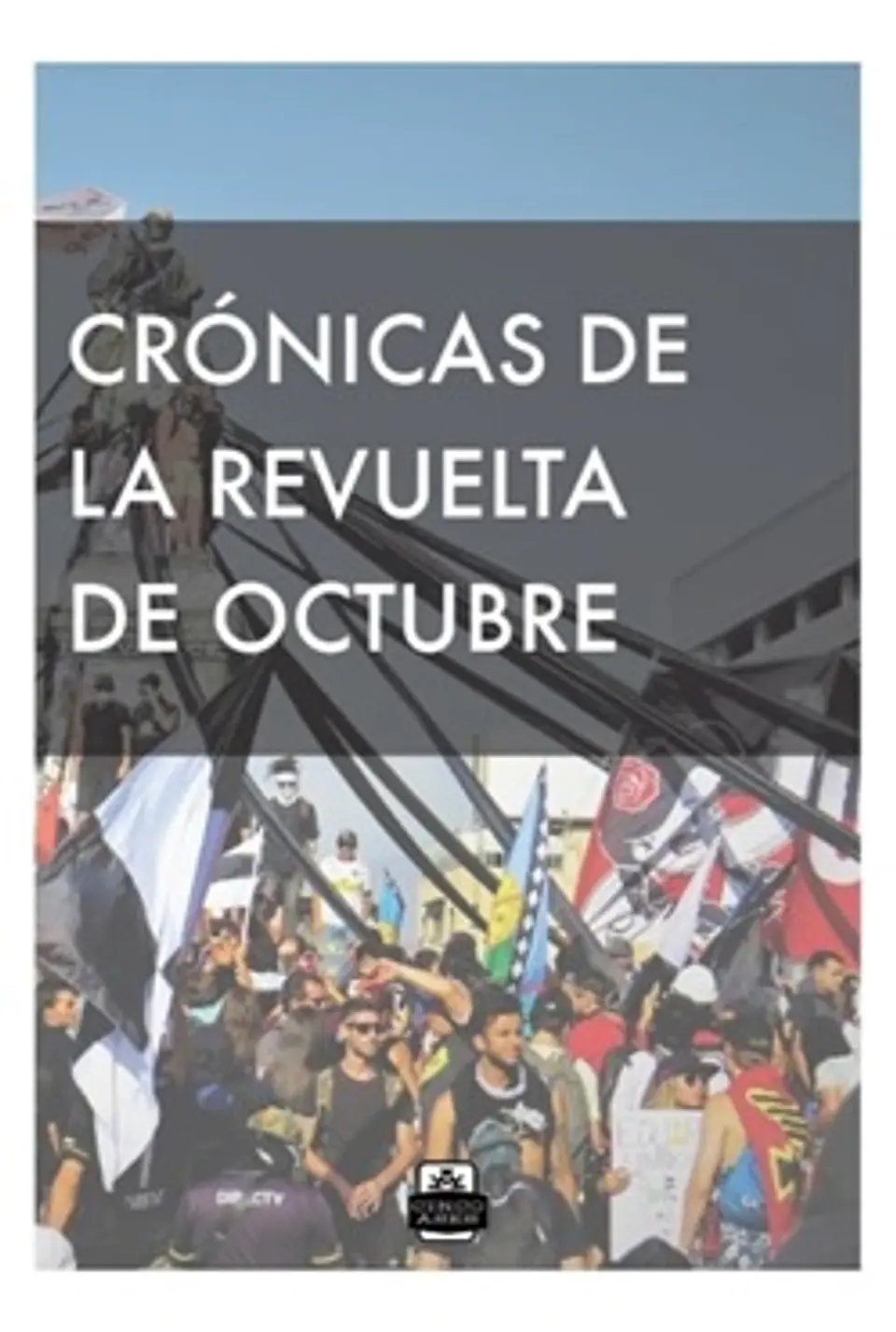 CRONICAS DE LA REVUELTA DE OCTUBRE 1