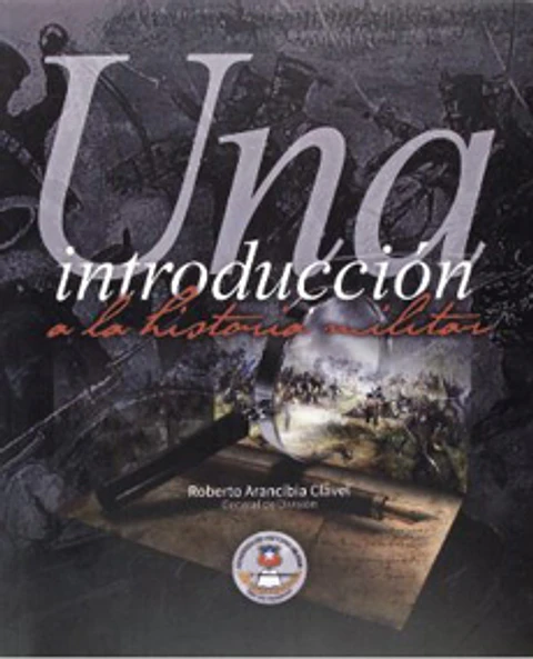 UNA INTRODUCCION A LA HISTORIA MILITAR