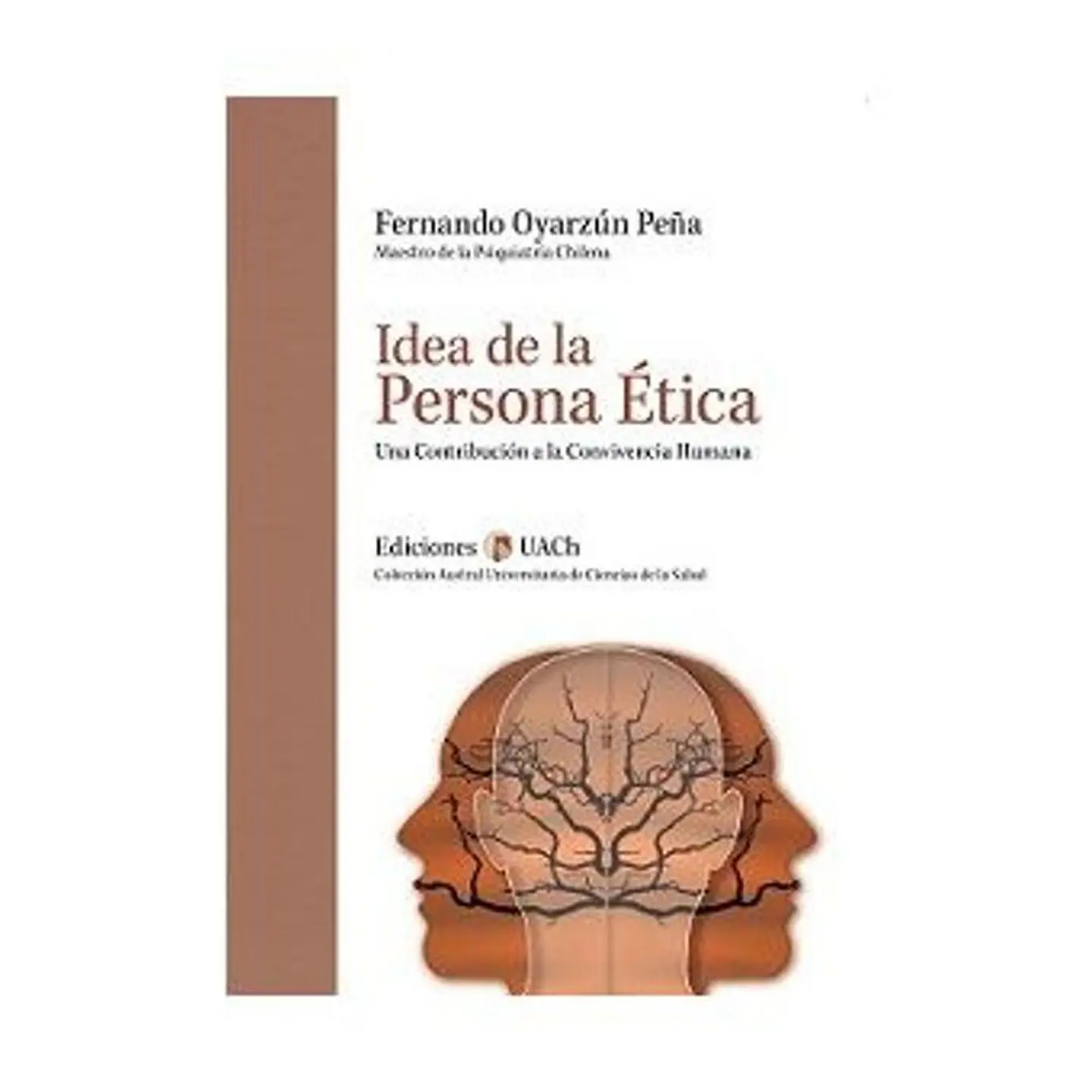 IDEA DE LA PERSONA ETICA UNA CONTRIBUCION A LA CONVIVIENCIA HUMANA 1