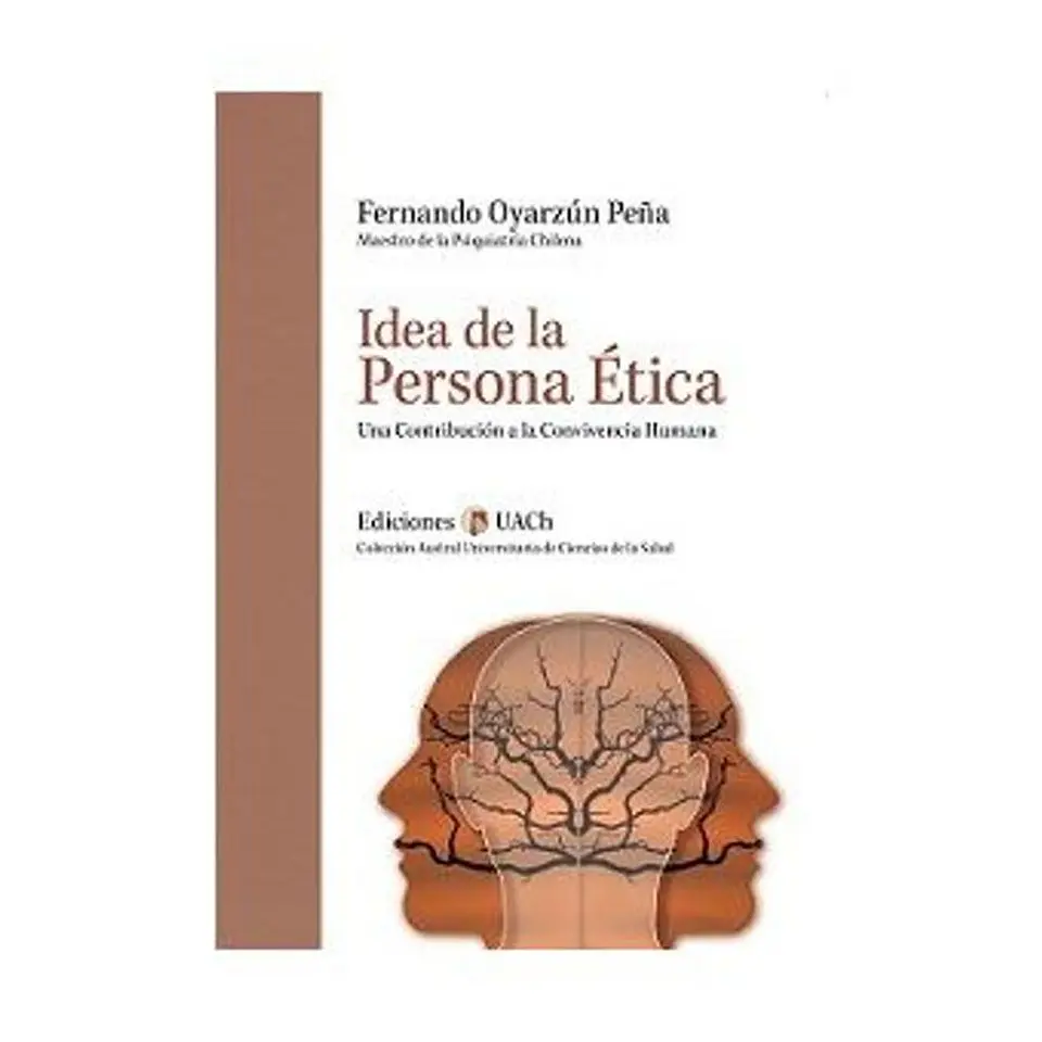 IDEA DE LA PERSONA ETICA UNA CONTRIBUCION A LA CONVIVIENCIA HUMANA 1