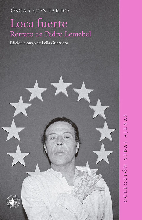 LOCA FUERTE RETRATO DE PEDRO LEMEBEL