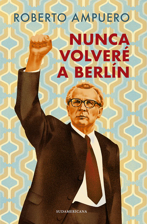 NUNCA VOLVERE A BERLIN