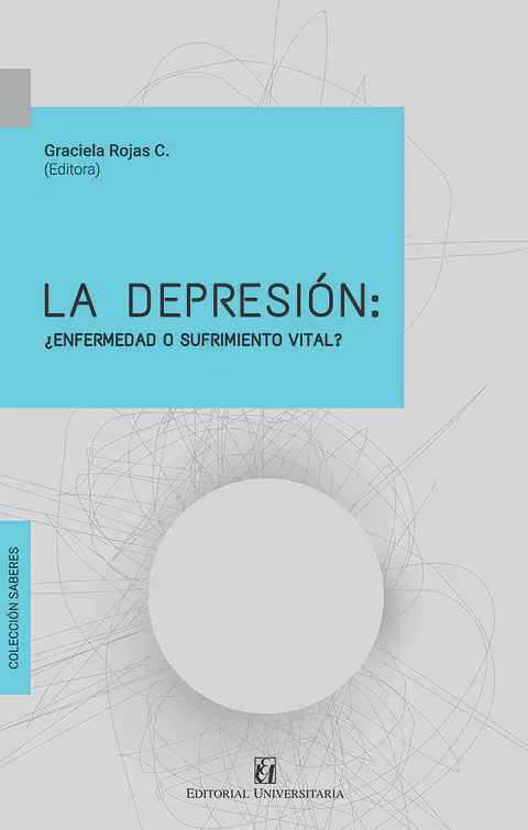 LA DEPRESION (ENFERMEDAD O SUFRIMIENTO VITAL)