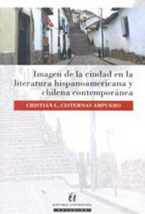 IMAGEN DE LA CIUDAD EN LA LITERATURA HISPANOAMERICANA CONTEMPORANEA
