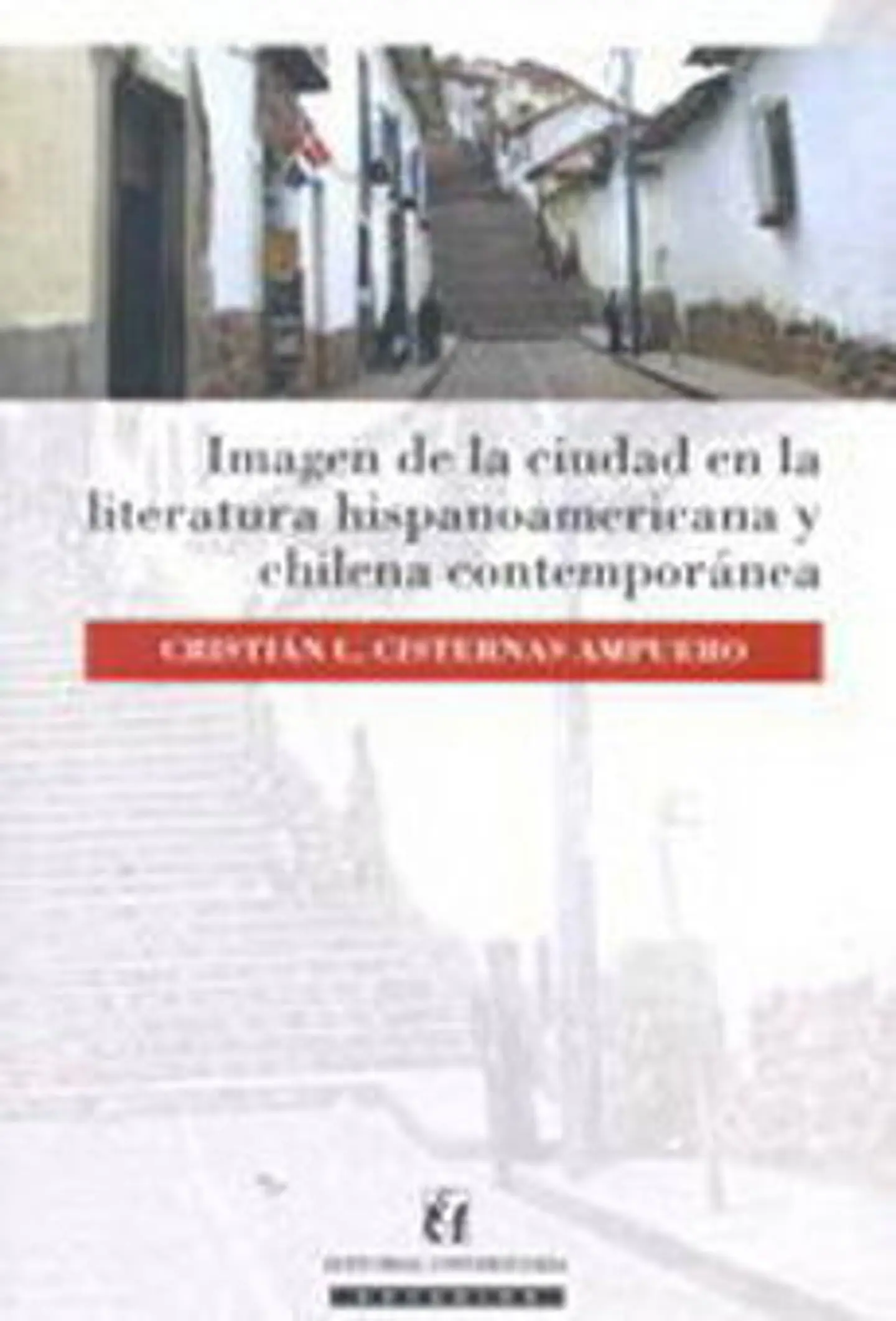 IMAGEN DE LA CIUDAD EN LA LITERATURA HISPANOAMERICANA CONTEMPORANEA 1