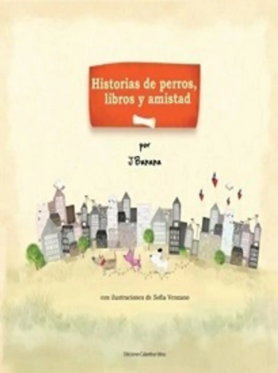 HISTORIAS DE PERROS LIBROS Y AMISTAD 1