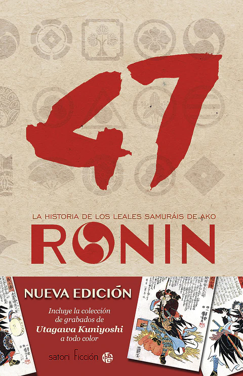 47 RONIN LA HISTORIA DE LOS LEALES SAMURAIS DE AKO