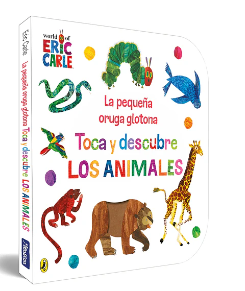 PEQUEÑA ORUGA GLOTONA TOCA Y DESCUBRE ANIMALES