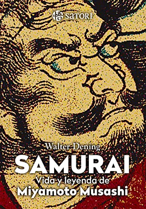 SAMURAI VIDA Y LEYENDA DE MIYAMOTO MUSASHI