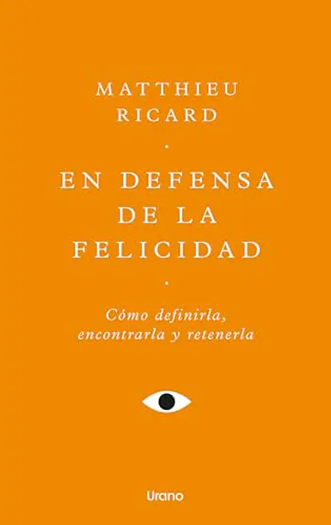 EN DEFENSA DE LA FELICIDAD