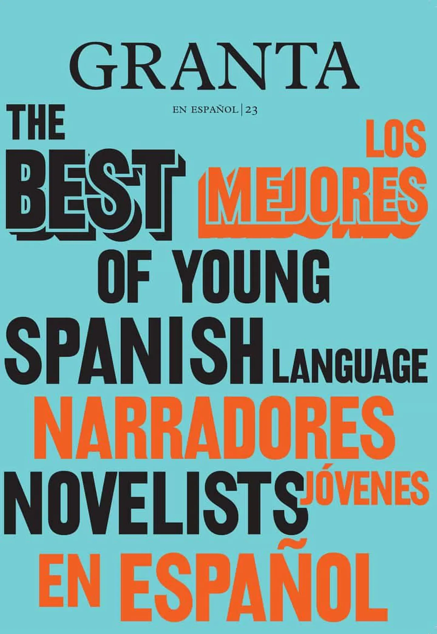 GRANTA 23 LOS MEJORES NARRADORES JOVENES EN ESPAÑOL 1