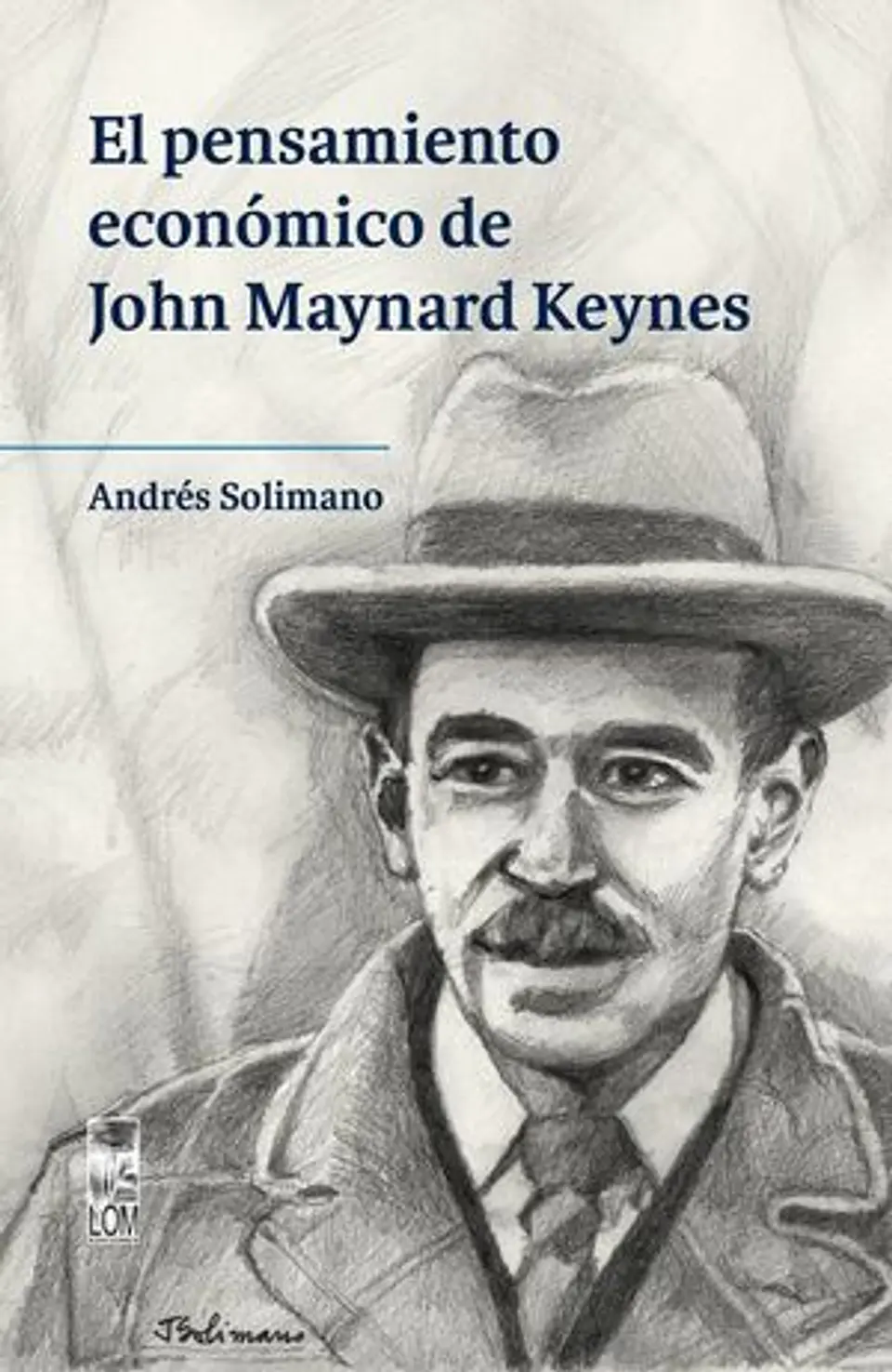 EL PENSAMIENTO ECONOMICO DE JOHN MAYNARD KEYNES 1