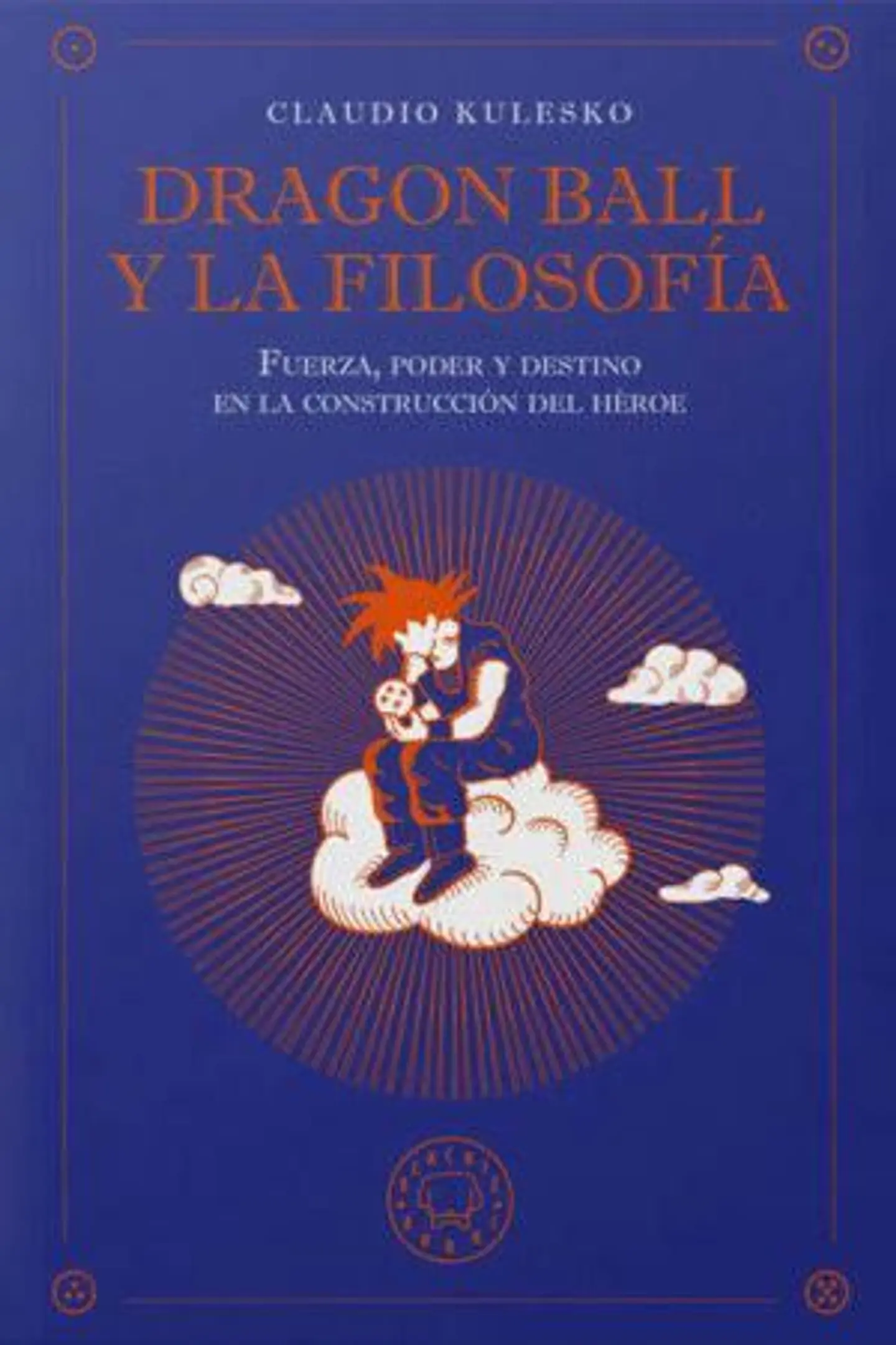 DRAGON BALL Y LA FILOSOFIA 1