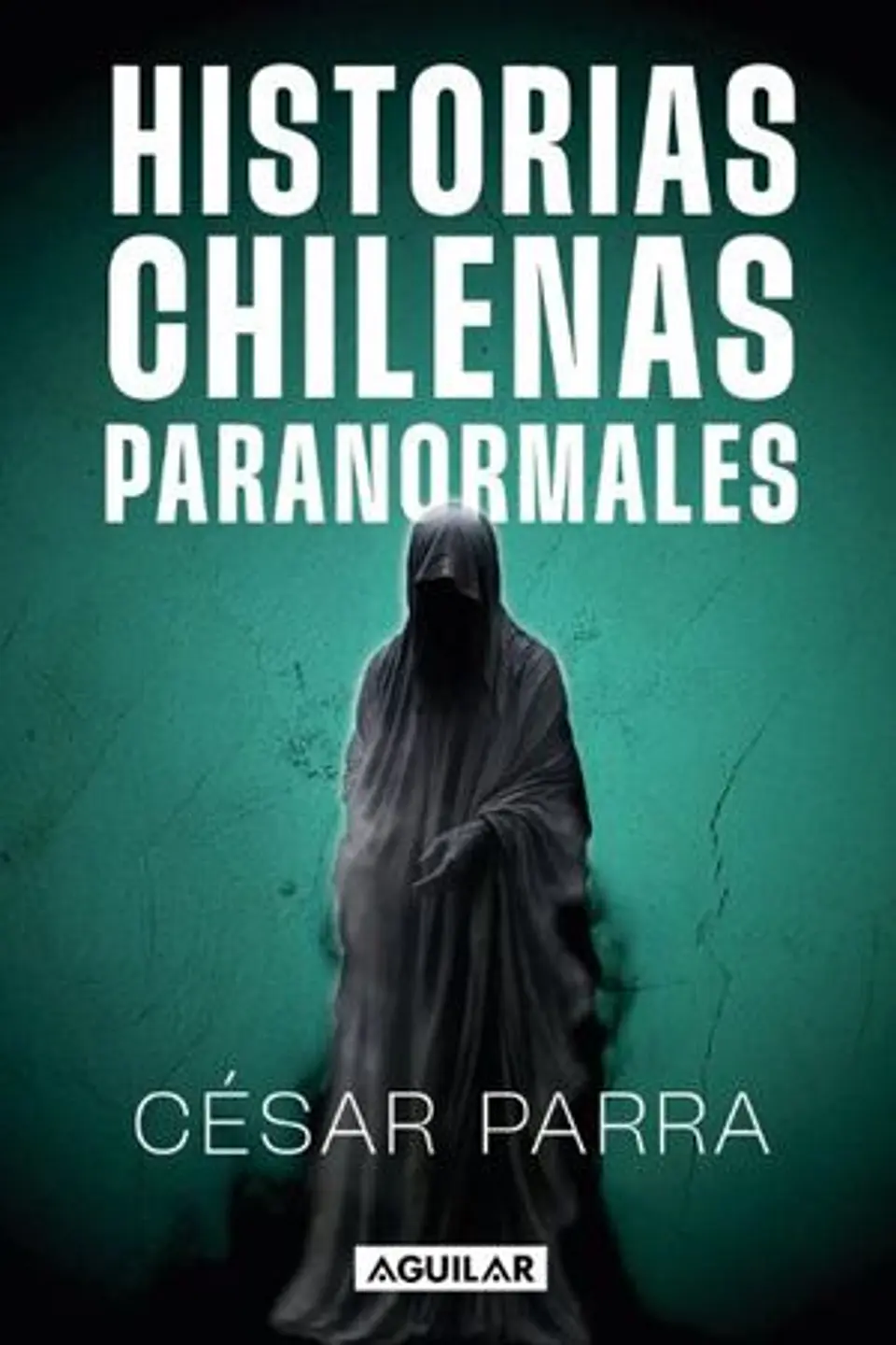 HISTORIAS CHILENAS PARANORMALES 1
