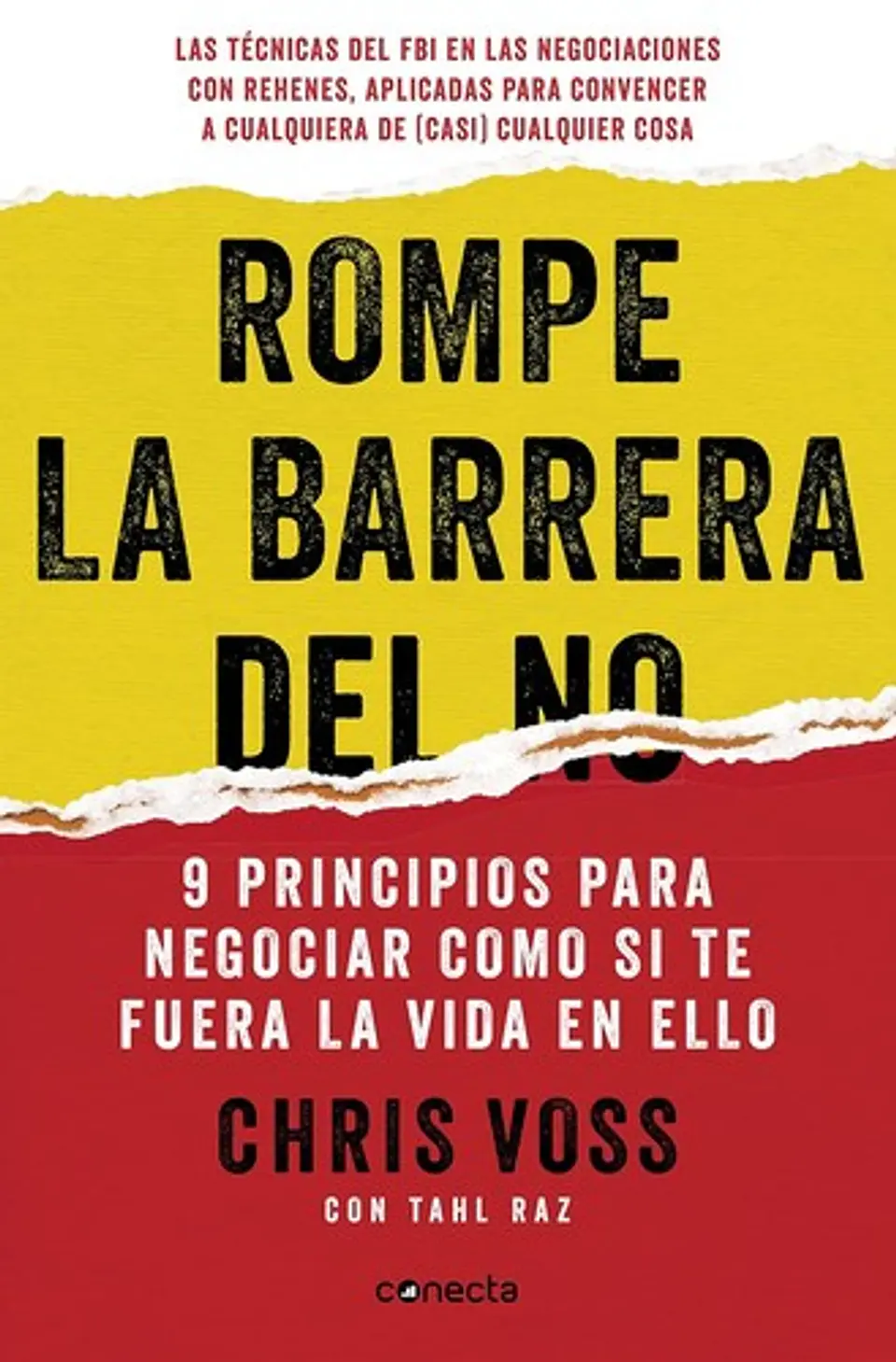 ROMPE LA BARRERA DEL NO 9 PRINCIPIOS PARA NEGOCIAR COMO SI SE TE FUERA LA VIDA EN ELLO 1