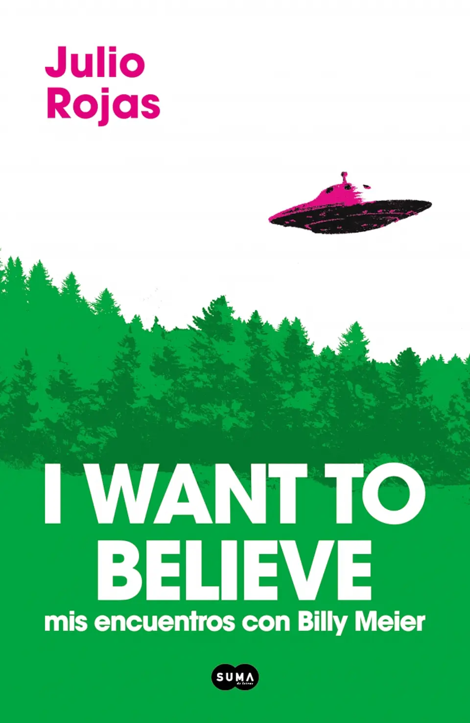 I WANT TO BELIEVE MIS ENCUENTROS CON BILLY MEIER 1