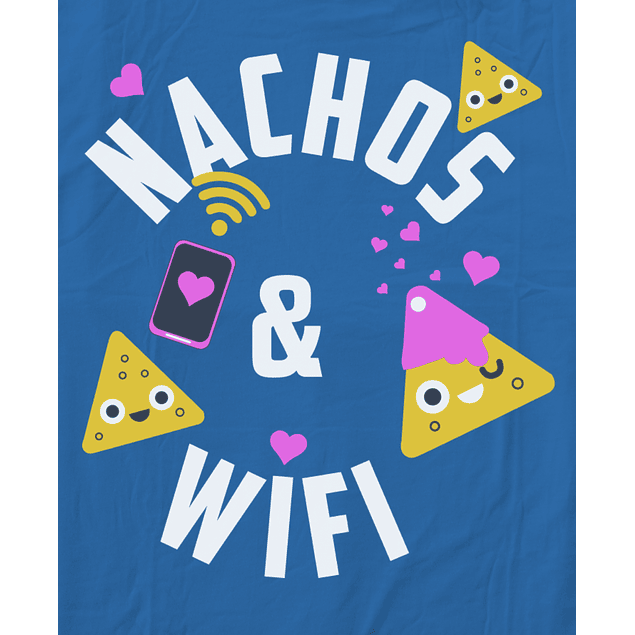 Nachos and WiFI