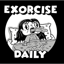 Exorcise Daily